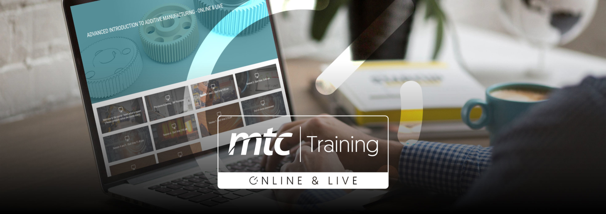 Looking to advance your additive manufacturing skills? The answer is Online & Live